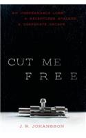 Cut Me Free