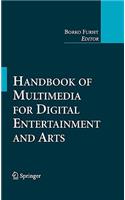 Handbook of Multimedia for Digital Entertainment and Arts