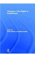 Theories of the Digital in Architecture: A Critical Mapping