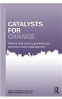 Catalysts for Change