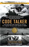 Code Talker: The First and Only Memoir by One of the Original Navajo Code Talkers of WWII