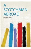 A Scotchman Abroad