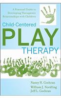 Child-Centered Play Therapy