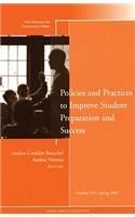 Policies and Practices to Improve Student Preparation and Success: New Directions for Community Colleges, Number 145