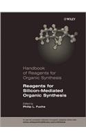 Reagents for Silicon-Mediated Organic Synthesis