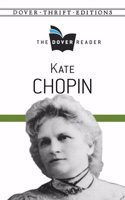 Kate Chopin The Dover Reader