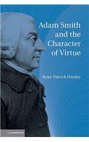 Adam Smith and the Character of Virtue