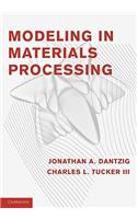 Modeling in Materials Processing