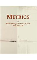 Metrics