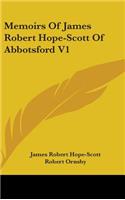 Memoirs Of James Robert Hope-Scott Of Abbotsford V1