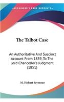 Talbot Case