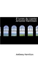 A'Uvres Du Comte Antoine Hamilton