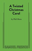 A Twisted Christmas Carol