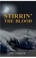 Stirrin' the Blood
