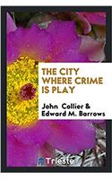 City Where Crime Is Play