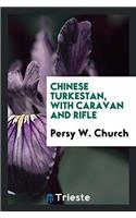 Chinese Turkestan, with Caravan and Rifle
