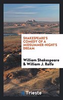 Shakespeare's Comedy of a Midsummer-Night's Dream