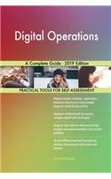 Digital Operations A Complete Guide - 2019 Edition