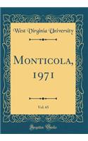 Monticola, 1971, Vol. 65 (Classic Reprint)
