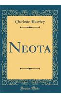 Neota (Classic Reprint)