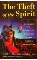 THEFT OF THE SPIRIT