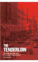 Tenderloin: Sex, Crime and Resistance in the Heart of San Francisco