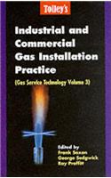 Tolley's Industrial and Commercial Gas Installation Practice: Gas Service Technology Volume3