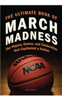 The Ultimate Book of March Madness