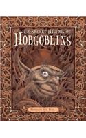 The Secret History of Hobgoblins
