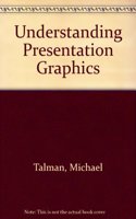 Understanding Presentation Graphics