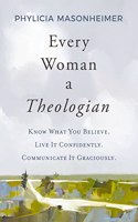 Every Woman a Theologian