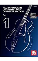 Mel Bay Modern Guitar Method Complete Edition, Part 1