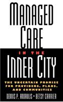 Managed Care in the Inner City