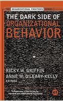 The Dark Side of Organizational Behavior