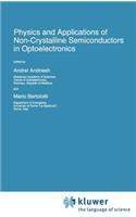 Physics and Applications of Non-Crystalline Semiconductors in Optoelectronics