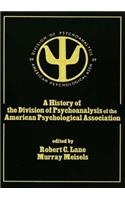 History of the Division of Psychoanalysis of the American Psychological Associat
