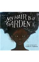 My Hair Is a Garden