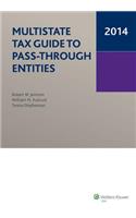 Multistate Tax Guide to Pass-Through Entities (2014)