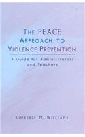 The PEACE Approach to Violence Prevention