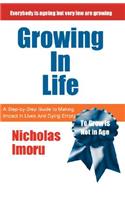 Growing in Life