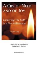 A Cry of Need and of Joy: Volume One