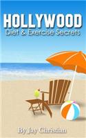 Hollywood Diet & Exercise Secrets