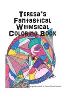 Teresa's Fantastical Whimsical Coloring Book