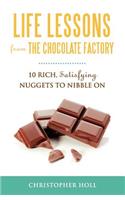 Life Lessons from the Chocolate Factory
