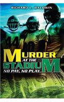 Murder at the Stadium