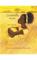 Cinderella Retold