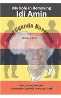 My Role In Removing Idi Amin