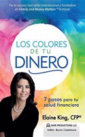Colores de Tu Dinero - 7 Pasos para tu Salud Financiera