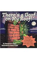 There's a Goof on My Roof!