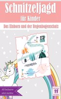 Schnitzeljagd Kindergeburtstag: Das Einhorn und der Regenbogenschatz